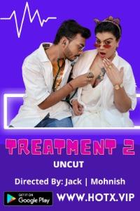 Treatment 2 (2021) Hindi HotX Short Films full movie download